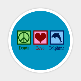 Peace Love Dolphins Magnet